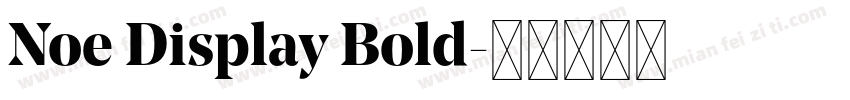 Noe Display Bold字体转换
